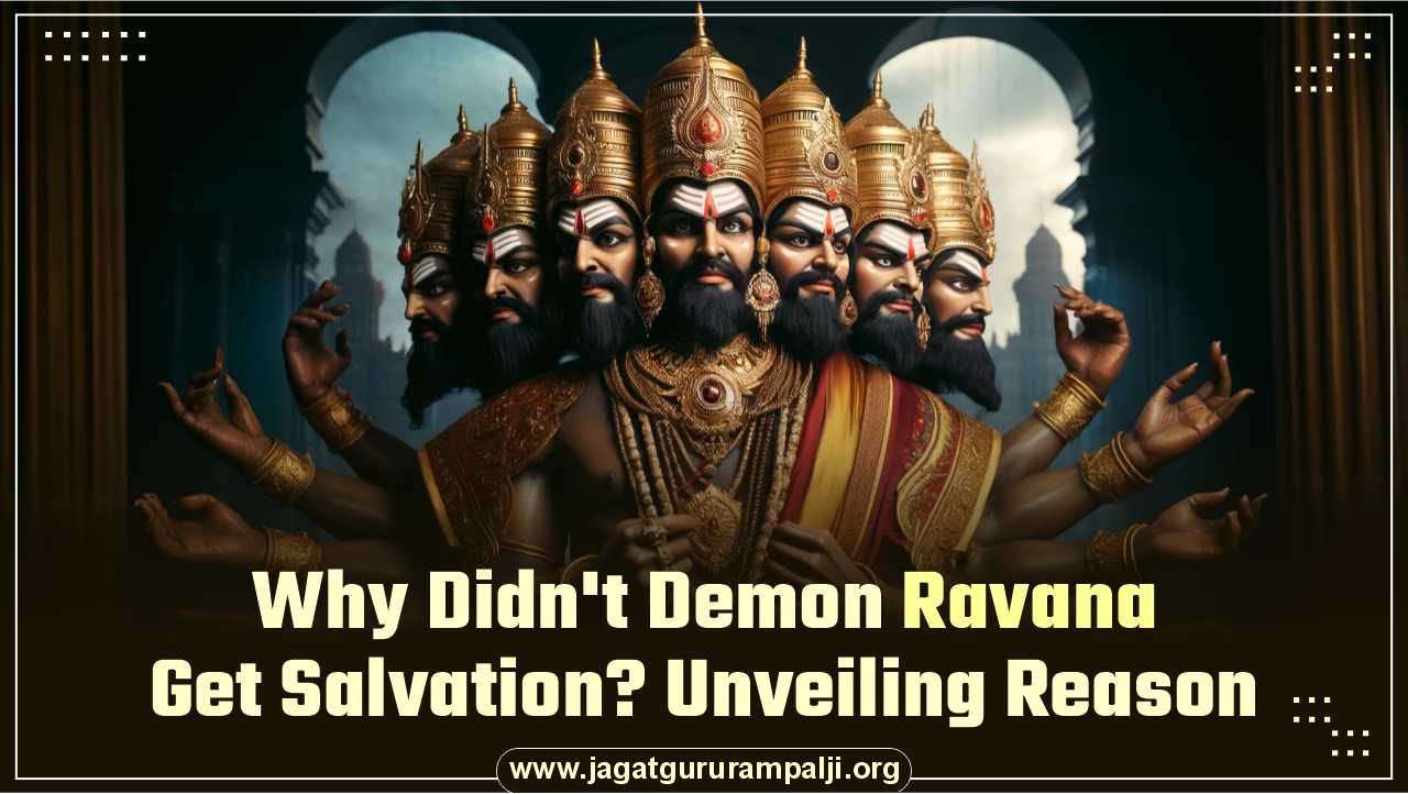 Why Didn't Demon Ravana Get Salvation? Unveiling Reason